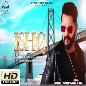 Ishq - Khesari Lal Yadav -  Video Song