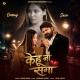 Pyar Me Kehu Na Aapan Saga (Sad Song)