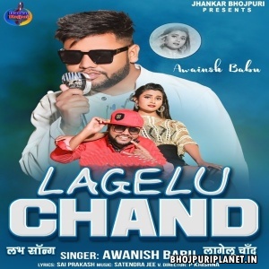 Lagelu Chand (Awanish Babu)