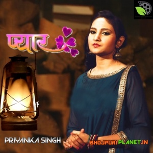 Pyar (2019) Priyanka Singh