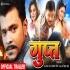Gupt - Bhojpuri Movie Official Trailer 480p