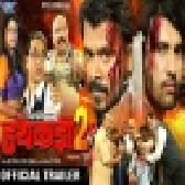 Hathkadi 2 - Movie Trailer (Pramod Premi Yadav, Anjana Singh)