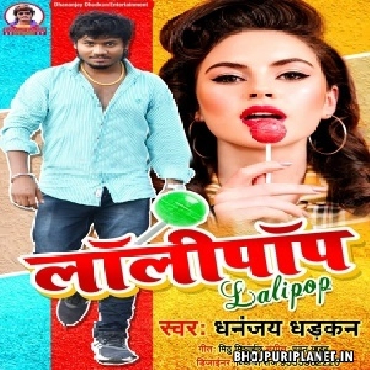 Lollipop (Dhananjay Dhadkan) 