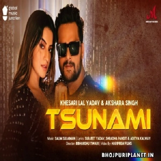 Tsunami - Video Song (Khesari Lal Yadav)