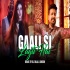 Gaali Si Lagti Hai Video Song Bhojputi Club Remix - DJ Dalal 1080p