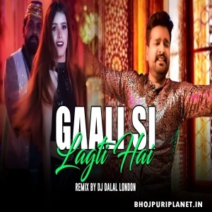 Gaali Si Lagti Hai Video Song - Club Remix - DJ Dalal