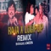 Lollipop Lage Lu vs Raja Raja Kareja Mashup Remix - Dj Dalal London