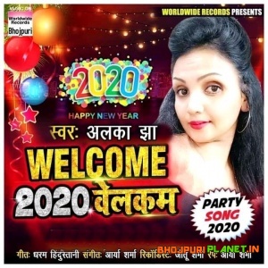 Welcome 2020 Welcome (Alka Jha)