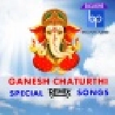 Ganesh Chaturthi Special Official Remix Mp3 Songs