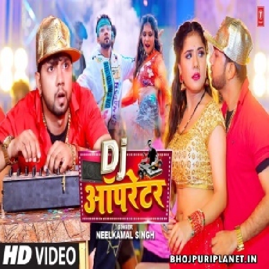 Dj Operator - Video Song (Neelkamal Singh)