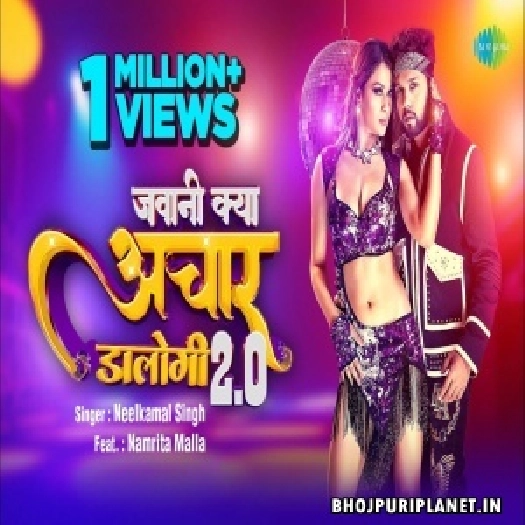Jawani Kya Achar Dalogi 2.0 - Video Song (Neelkamal Singh)