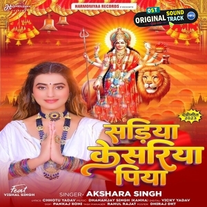 Sariya Kesariya Piya (Akshara Singh)