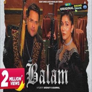 Balam -  Khesari Lal Yadav Video Song (Devender Ahlawat, Komal Chaudhary)