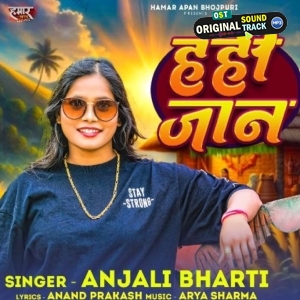 Hahi Jan (Anjali Bharti)