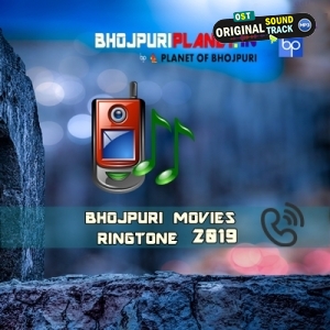 Bhojpuri Movies Ringtone - 2019