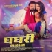 Ghaghari (Pawan Singh, Shilpi Raj) 