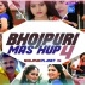 Bhojpuri Mashup Remix Mp3 Songs