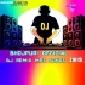 Bhojpuri Official Dj Remix Mp3 Songs - 2019