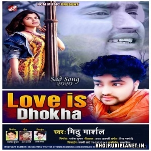 Love Is Dhokha (Mithu Marshal)