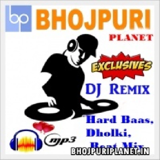 Bhojpuri Dj Remix Mp3 Songs - Local 
