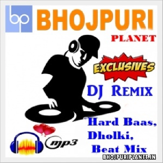 Bhojpuri Dj Remix Mp3 Songs - Local 