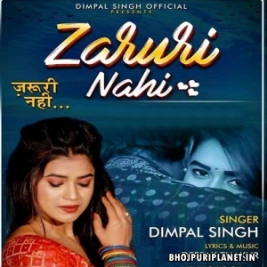Zaruri Nahi (Dimpal Singh)
