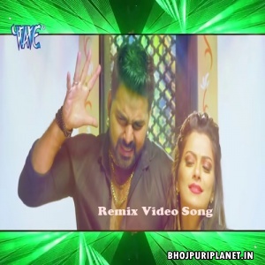 Luliya Ka Mangele - Pawan Singh - Dj Remix Video Song