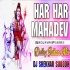 Har Har Mahadev - Hindustan Jindabad Nara India Vs Pakistan - Remix - Dj Shekhar Subodh