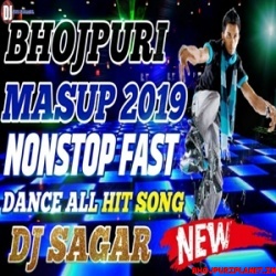 Bhojpuri Dance Mix Nonstop Dj Sagar (2019)
