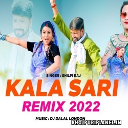 Kala Sari Laiha Bhojpuri Official Remix -  DJ Dalal London