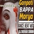 Ganpati Bapa Morya Dance Beat 2019 Trance Remix - Dj Shekhar Subodh
