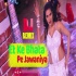 Et Ke Bhata Pe Jawaniya - Bhojpuri Dj Remix Song