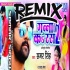 Ganna Ke Ras DJ Hard Drum Mix (Samar Singh) Dj Vivek