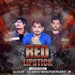 Red Lipstick Bhojpuri Remix -Khesari Lal Yadav - DJ Sajid x DJ Suraj sBs x Dvj Rahul