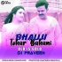 Bhauji Tohar Bahani - Pawan Singh - Bhojpuri Official Remix DJ PRAVEEN