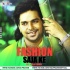 Fashion Saja Ke - Pawan Singh - Bhojpuri Official Remix DJ PRAVEEN