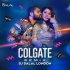 Colgate (Bhojpuri Dance Official Mix) - DJ Dalal London