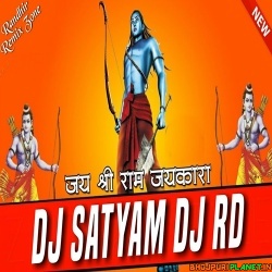 Ram Lala Hum Mandir Wahi Banayenge Ramnavami Remix 2019 Dj Satyam Dj Rd